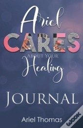 Ariel Cares About Your Healing Journal