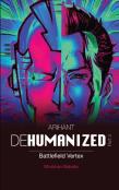 Arihant Dehumanized (Part 3)