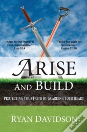 Arise And Build