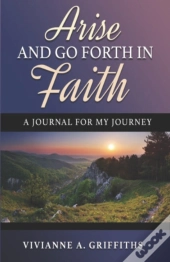 Arise And Go Forth In Faith