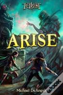Arise
