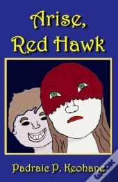 Arise, Red Hawk