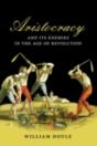 Aristocracy And Its Enemies In The Age Of Revolution - Preview