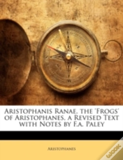 Capa do artigo Aristophanis Ranae. The 'Frogs' Of Aristophanes, A Revised Text With Notes By F.A. Paley