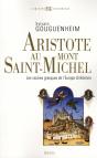 Aristote Au Mont Saint-Michel ; Les Racines Grecques De L'Europe Chrétienne - Preview