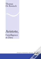 Aristote ; L'Intelligence Et Dieu