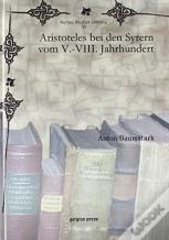 Aristoteles Bei Den Syrern Vom V.-Viii. Jahrhundert