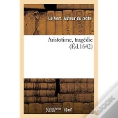 Aristotime, Tragedie