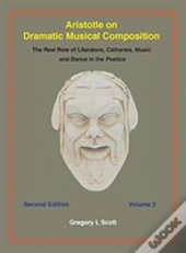 Aristotle On Dramatic Musical Composition