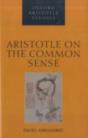 Aristotle On The Common Sense - Preview