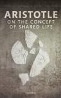Aristotle On The Concept Of Shared Life - Preview