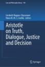 Aristotle On Truth, Dialogue, Justice And Decision - Preview