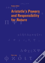 Aristotleâ€™S Powers And Responsibility For Nature