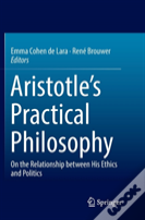 Aristotleâ€™S Practical Philosophy
