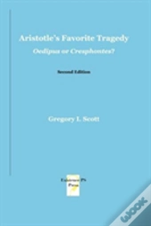 Aristotle'S Favorite Tragedy