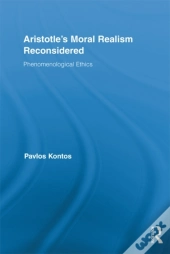 Aristotle'S Moral Realism Reconsidered