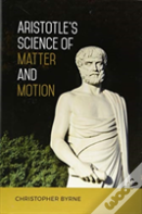 Aristotle'S Science Of Matter And Motion