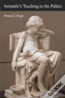 Aristotle'S Teaching In The "Politics"