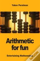 Arithmetic For Fun