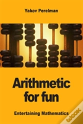Arithmetic For Fun