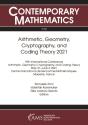 Arithmetic, Geometry, Cryptography, And Coding Theory 2021 - Preview