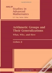 Capa do artigo Arithmetic Groups And Their Generalizations