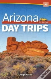 Arizona Day Trips By Theme