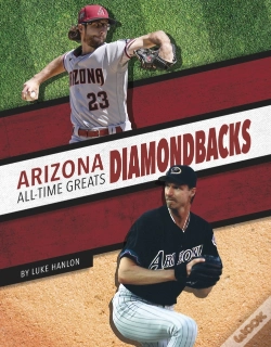 Capa do artigo Arizona Diamondbacks All-Time Greats
