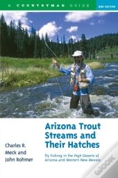 Arizona Trout Streams And Their Hatches