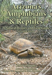 Arizona'S Amphibians & Reptiles