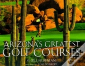 Arizona'S Greatest Golf Courses