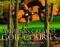 Arizona'S Greatest Golf Courses - Preview