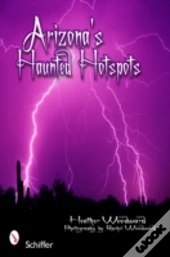 Arizona'S Haunted Hotspots