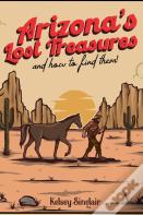 Arizona'S Lost Treasures