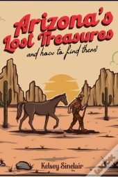 Arizona'S Lost Treasures