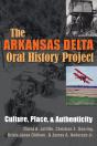 Arkansas Delta Oral History Project - Preview