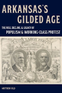Arkansasâ€™S Gilded Age - Preview