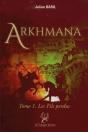 Arkhmana . Les Fils Perdu - Tome 1 - Preview