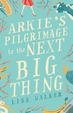 Capa do artigo Arkie'S Pilgrimage To The Next Big Thing