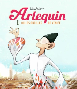 Capa do artigo Arlequin Ou Les Oreilles De Venise