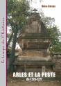 Arles Et La Peste De 1720-1721 - Preview