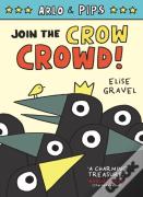 Arlo & Pips #2: Join The Crow Crowd!