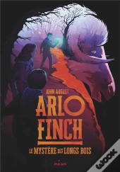 Arlo Finch, Tome 01