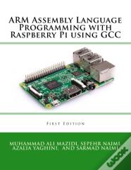 Arm Assembly Language Programming With Raspberry Pi Using Gcc