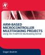 Arm-Based Microcontroller Multitasking Projects - Preview