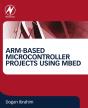 Arm-Based Microcontroller Projects Using Mbed - Preview