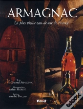 Armagnac, La Plus Vieille Eau-De-Vie De France