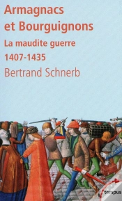 Capa do artigo Armagnacs Et Bourguignons ; La Maudite Guerre 1407-1435