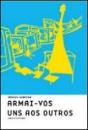 Armai-vos uns aos Outros - Preview