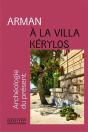 Arman À La Villa Kérylos : Archéologie Du Présent - Preview